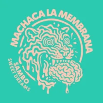 Sambo - Sweet Dreams [Machaca La Membrana]