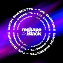 Simon Simonetta - The Chronics [Reshape Black]