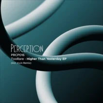 TooRare - Higher Than Yesterday [Perception 知覺]