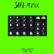VA - Safe Music Bullets, Vol. 15 [Safe Music]