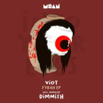 Viot - Fyrah EP [Moan]