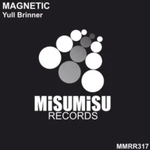 Yull Brinner - Magnetic [Misu Misu Records]