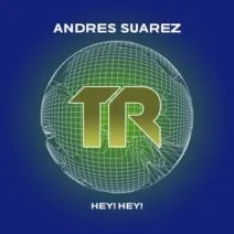 Andres Suarez - Hey! Hey! [Transmit Recordings]