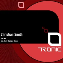 Christian Smith - Feel Me [Tronic]