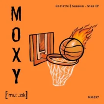 Delistic, Summum - Slam EP [MOXY MUZIK]