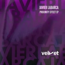 Javier Labarca - Proximity Effect [VELVET DGTL]