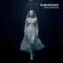 Jon Kinesis - Submerged [Phase State]