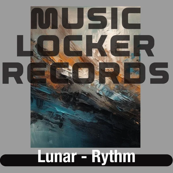 LUNAR - Rythm [Music Locker Records]
