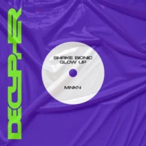 MNK4 - Shake Bionic Glow UP [Decypher]