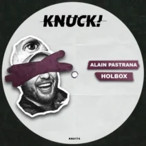 Manuel Varey, Alain Pastrana - Holbox [Knuck!]