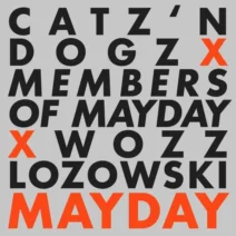 Members Of Mayday, Catz 'n Dogz, Wozz Lozowski - Mayday [Pets Recordings]
