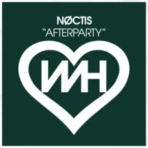 Noctis - Afterparty [WH Records]