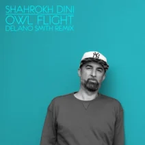 Shahrokh Dini - Owl Flight (Delano Smith Remix) (2026 Edit) [Compost]