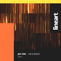 Jay Oss - I´m A Bish [LNT011]