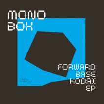 Monobox - Forwardbase Kodai [MPM39]