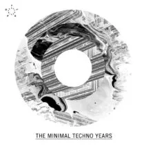 The Minimal Techno Years [FLASH282]