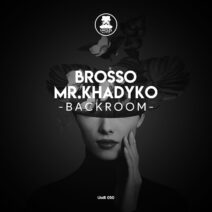 Brosso, Mr.Khadyko - Backroom [UMR050]