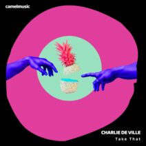 Charlie de Ville - Take That [CMR295]