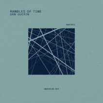 Dan Guerin - Rambles of Time [SDOT023]