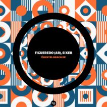 Figueredo (AR), SIXER - Cocktel Beach EP [BVM015]