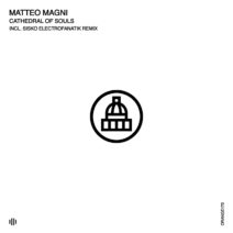 Matteo Magni - Cathedral of Souls [ORANGE172]