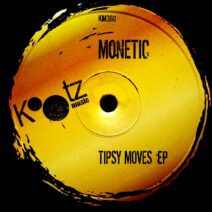 Monetic - Tipsy Moves EP [KM360]