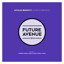 Nicolas Benedetti - Complex (Remixes) [FA141]
