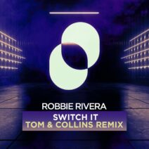 Robbie Rivera - Switch It - Tom & Collins Remix [JMD620]