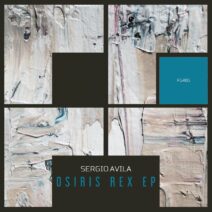 Sergio Avila - Osiris Rex EP [FG485]