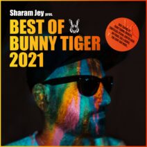 Sharam Jey pres. BEST OF BUNNY TIGER 2021 [BTBEST21]