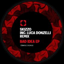 Skizzo - Bad Idea [SK227]
