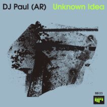 DJ Paul (AR) - Unknown Idea [BB123]
