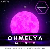Demarkus Lewis - Dare To Dream [OHM038]