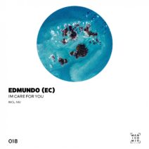 Edmundo (EC) - Im Care For You [MW018]