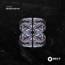 Gorge - Never Stop EP [8BIT174]