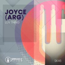 Joyce (ARG) - Luv Thing [SEK046]