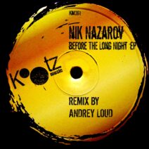 Nik Nazarov - Before The Long Night EP [KM361]