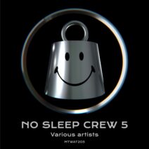 No Sleep Crew 5 [MTWAT2021]