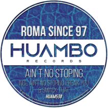 ROMA since 97 - Ain´t No Stoping [HUAM538]