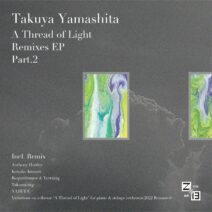 Takuya Yamashita - A Thread of Light Remixes 2 [Z13L009]