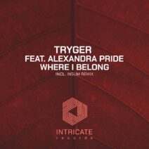 Tryger, Alexandra Pride - Where I Belong [INTRICATE443]