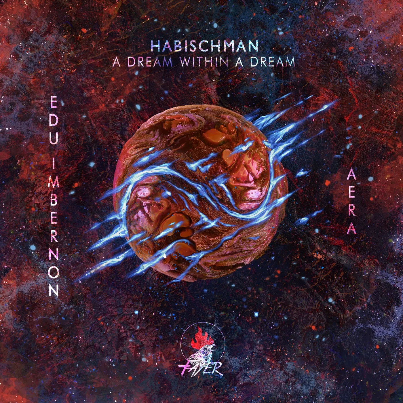 Habischman – A Dream Within A Dream [FAY020BP]