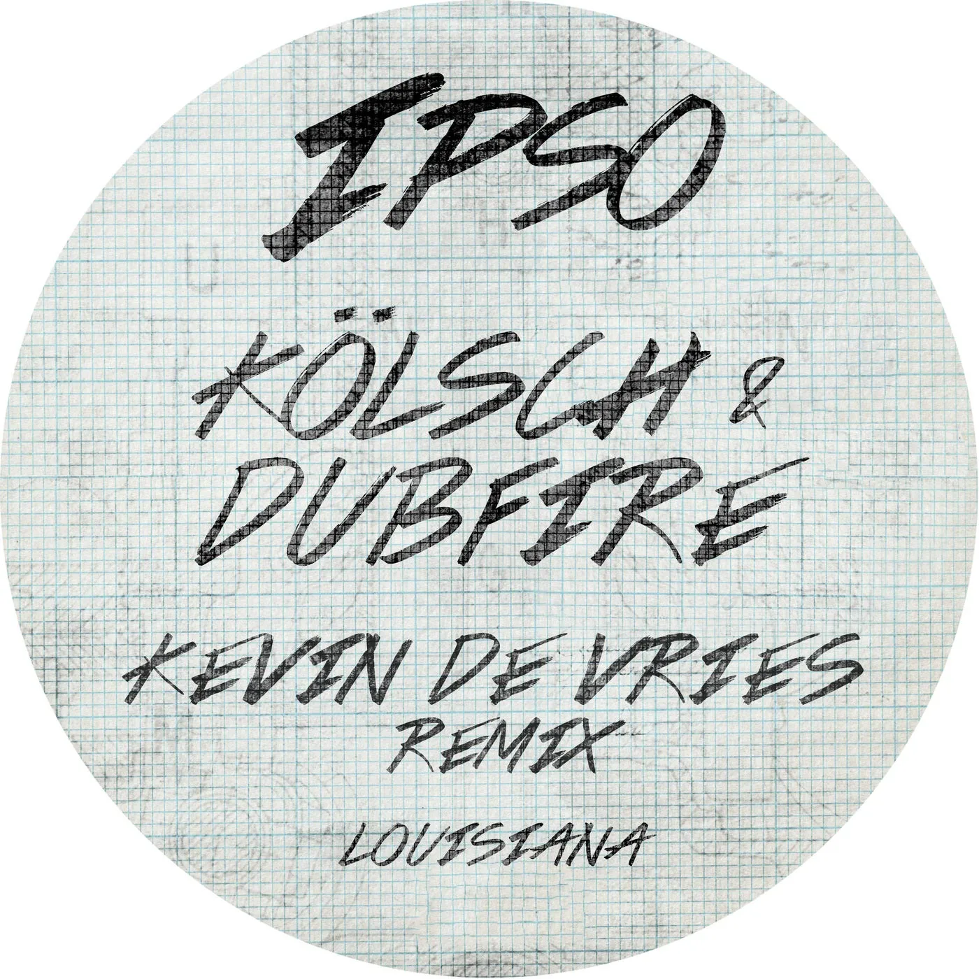Kolsch – Louisiana (Kevin de Vries Remix) [IPSO0073]