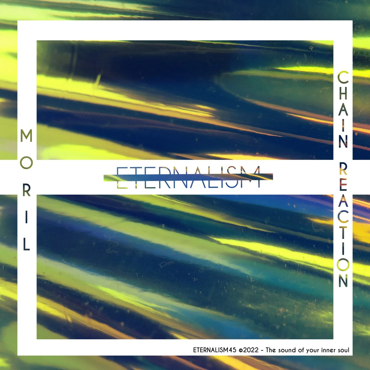 Moril – Chain Reaction [ETERNALISM45]