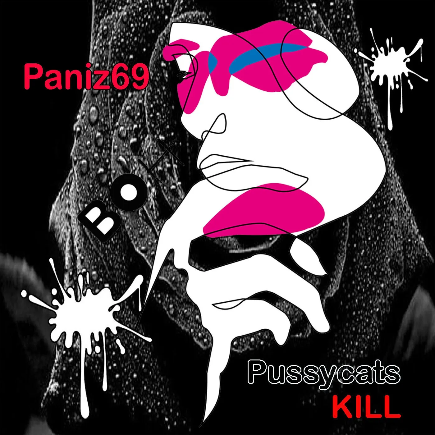 Paniz69 – Pussycats Kill