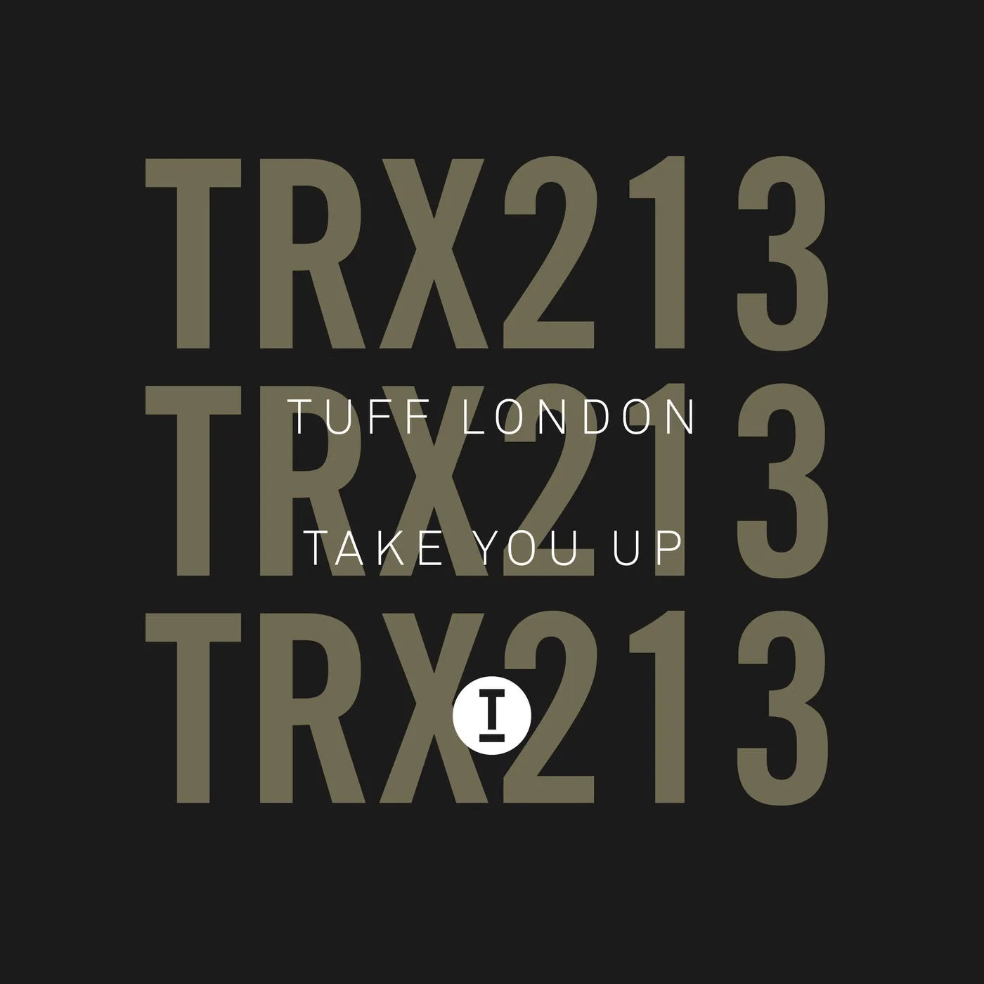 Tuff London – Take You Up