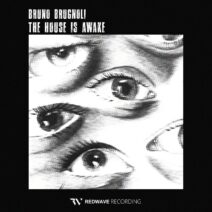 Bruno Brugnoli - The House Is Awake [RW074]