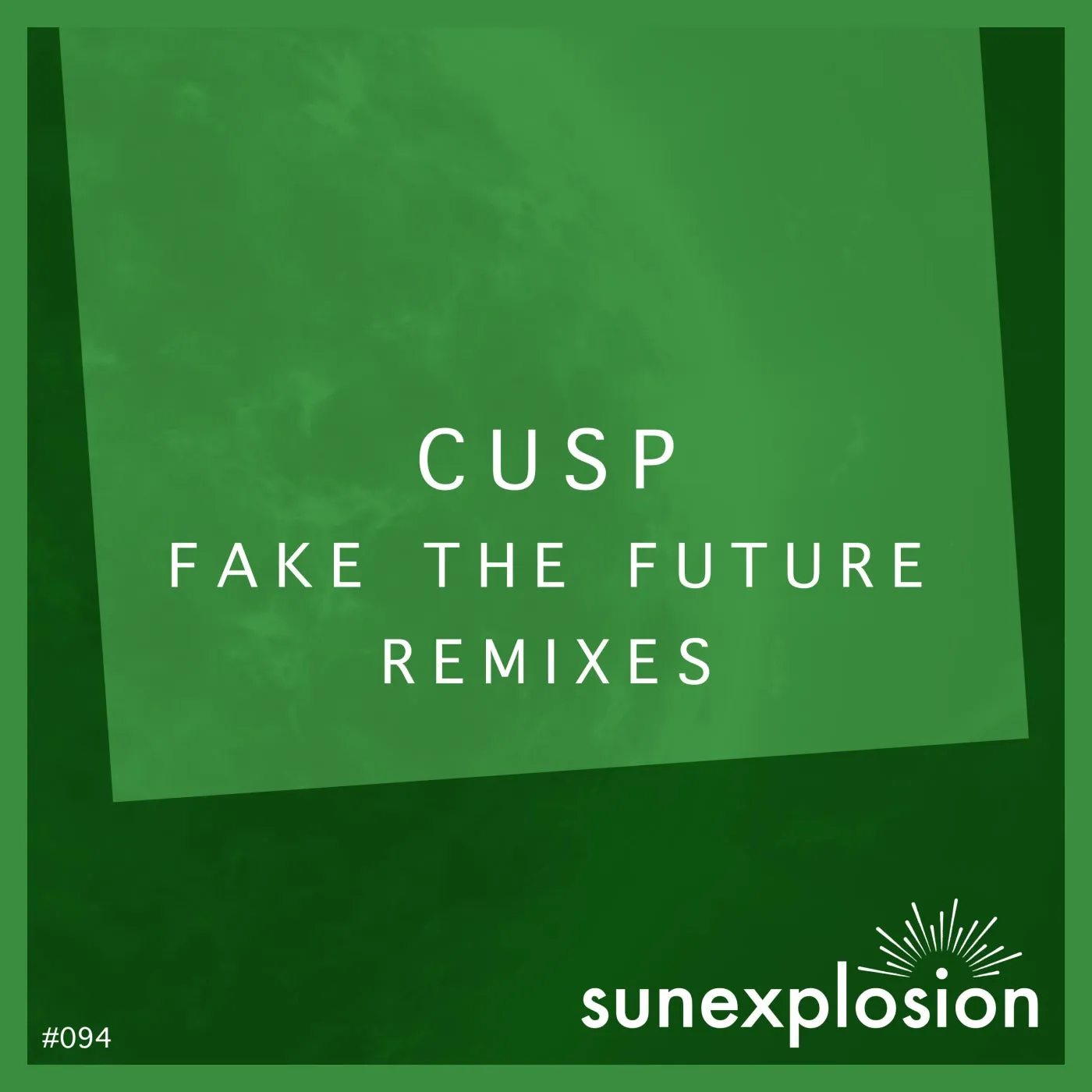 Cusp – Fake the Future (Remixes)