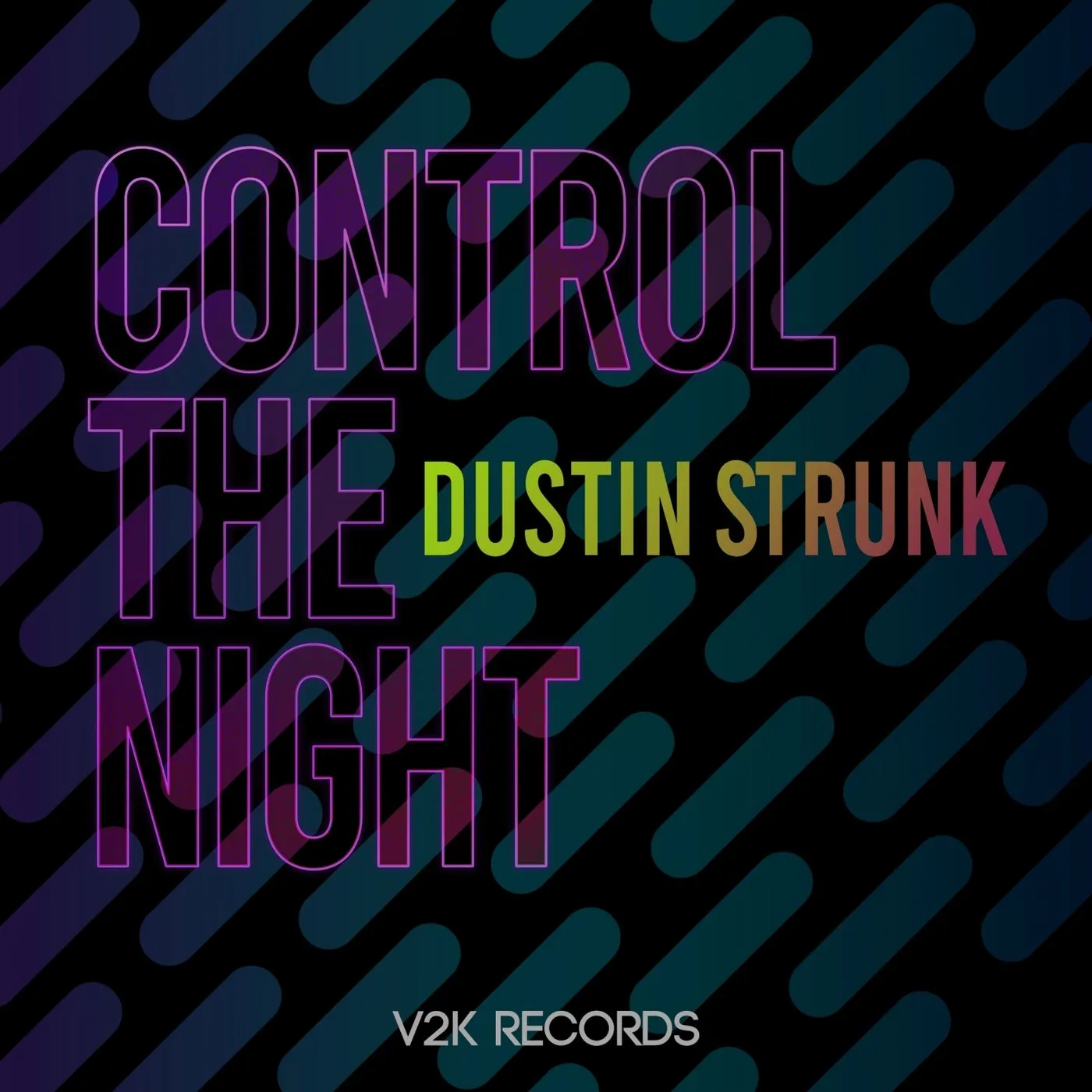 Dustin Strunk – Control the night