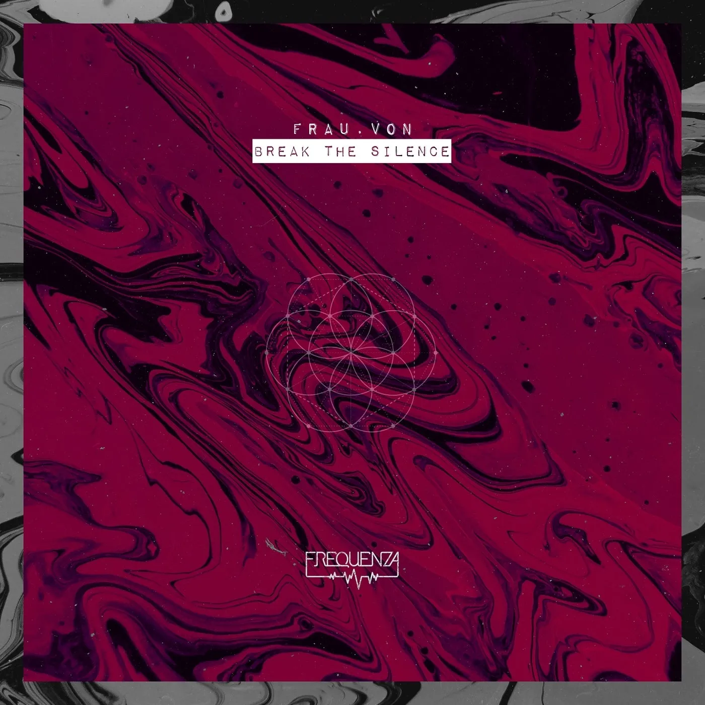 Frau.Von – Break the Silence